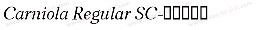Carniola Regular SC字体转换